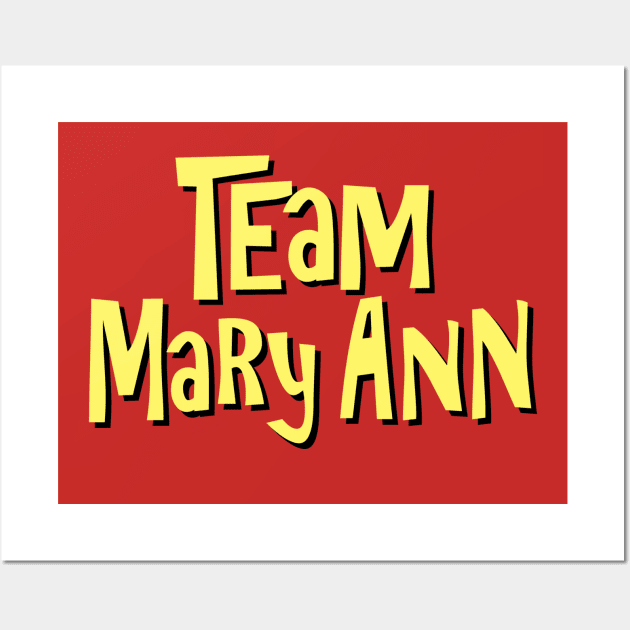 Team Mary Ann Wall Art by GloopTrekker